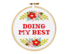 Load image into Gallery viewer, The Stranded Stitch - Doing My Best Cross Stitch Kit