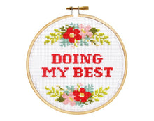 Load image into Gallery viewer, The Stranded Stitch - Doing My Best Cross Stitch Kit
